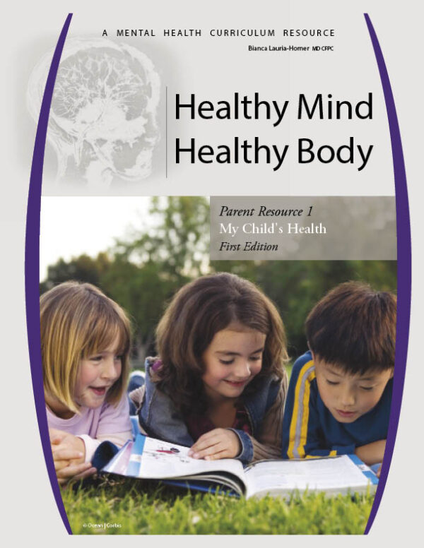 Healthy Mind Healthy Body - Parent Resource  (First Edition) : My Health and My Brain (ages 4-8)